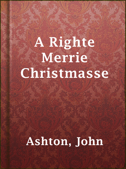 Title details for A Righte Merrie Christmasse by John Ashton - Available